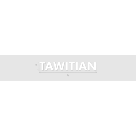 Découpe de lettres : "TAWITIAN"