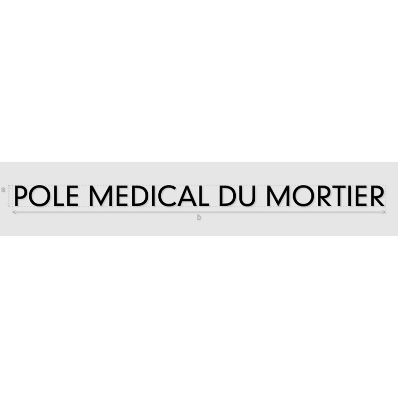 Découpe de lettres : "POLE MEDICAL DU MORTIER"