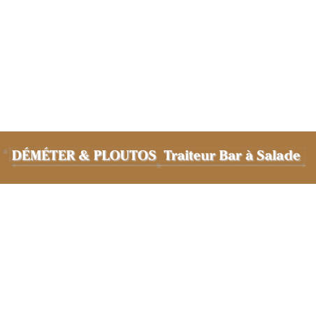 Découpe de lettres : "DÉMÉTER & PLOUTOS  Traiteur Bar à Salade "