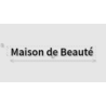 Découpe de lettres : "Maison de Beauté "