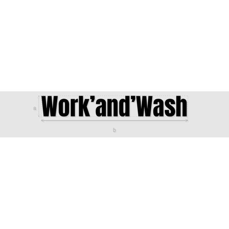 Découpe de lettres : "Work’and’Wash"