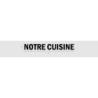 Découpe de lettres : "NOTRE CUISINE"